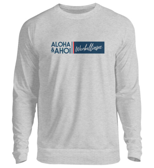 Werbellinsee Aloha&Ahoi - Unisex Pullover-17